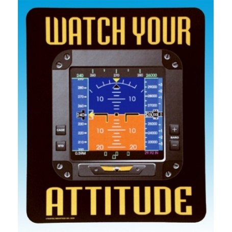 Watch Your Attitude Mousepad /Tapis souris 22.50x19cm 