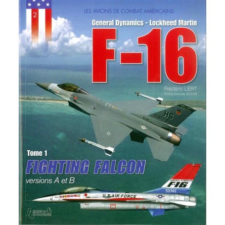 F-16 Fighting Falcon - Tome 1 - versions A & B HC0359