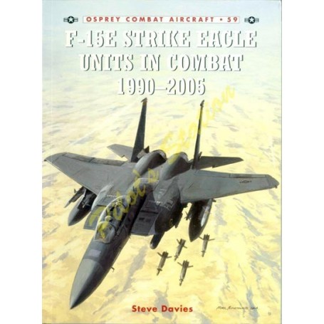 Combat Aircraft n°59 - F-15E Strike Eagle in combat 1990-2005 OY69097