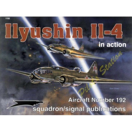 Squadron Signal - Ilyushin IL-4 in action SS1192