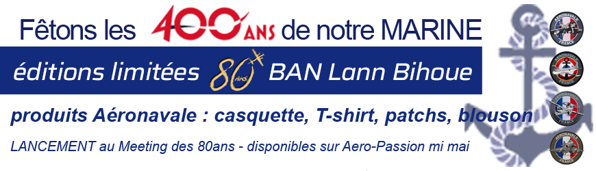 Aero-Passion fête les 400ans de notre Marine Nationale - nouveaux produits et PROMO tout 2026